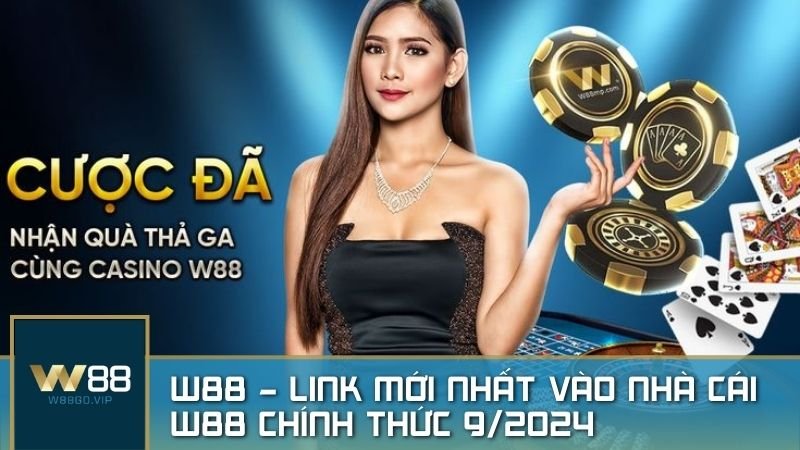 W88 Khám Phá Thế Giới Cá Cược Đỉnh Cao Không Giới Hạn